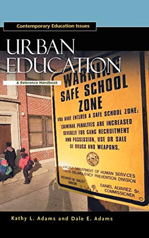 CONTEMPORARY EDUCATION ISSUES: URBAN EDUCATION