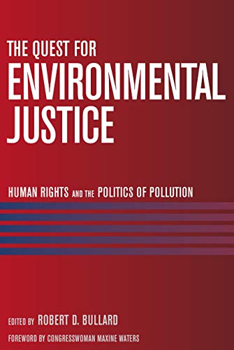 THE QUEST FOR ENVIRONMENTAL JUSTICE