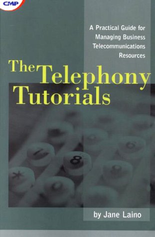 THE TELEPHONY TUTORIALS