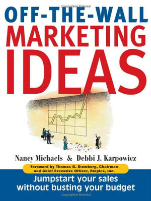 OFF-THE-WALL MARKETING IDEAS