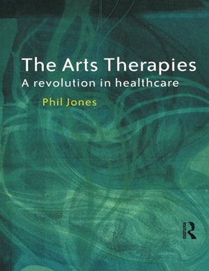 THE ARTS THERAPIES
