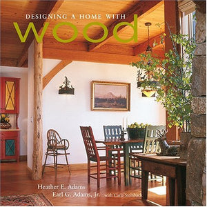 DESIGNING A HOME WITH WOOD