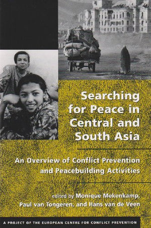 SEARCHING FOR PEACE IN CENTRAL AND SOUTH ASIA