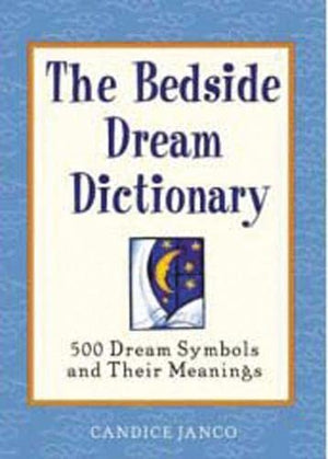 THE BEDSIDE DREAM DICTIONARY