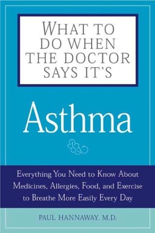 WHAT TO DO WHEN THE DOCTOR SAYS IT'S ASTHMA