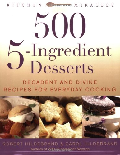 500 5-INGREDIENT DESSERTS