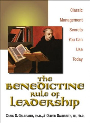 THE BENEDICTING RULE OF LEADERSHIP