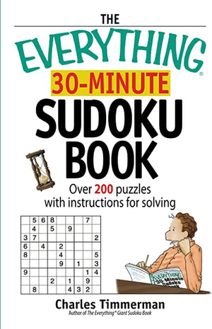 THE EVERYTHING 30 MINUTE SUDOKU BOOK