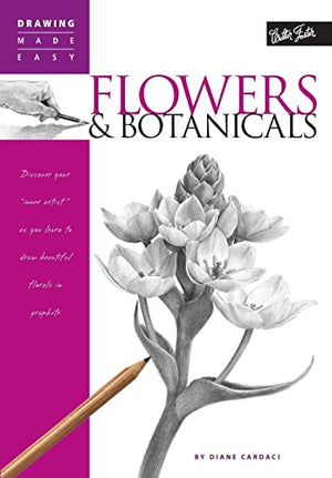 DRAWING MADE EASY: FLOWERS & BOTANICALS