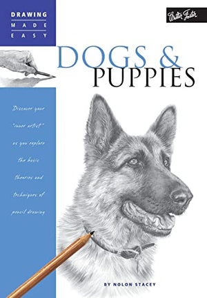 DRAWING MADE EASY: DOGS& PUPPIES