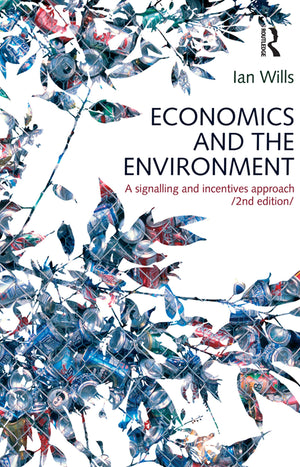 ECONOMICS AND THE ENVIRONMENT 2ND ED