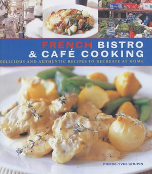 FRENCH BISTRO & CAFE COOKING