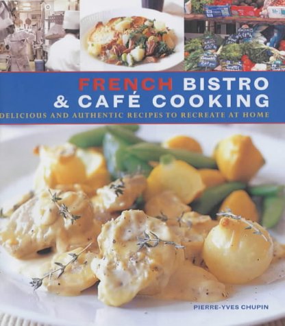FRENCH BISTRO & CAFE COOKING