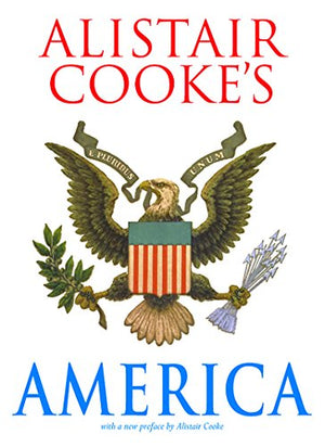 ALISTAIRS COOKE'S AMERICA