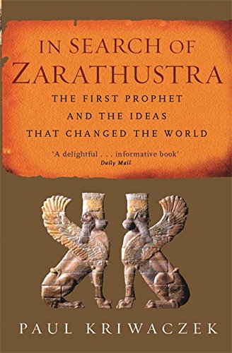 IN SEARCH OF ZARATHUSTRA