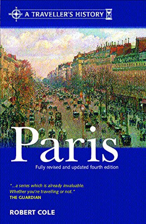 A TRAVELLER'S HISTORY OF PARIS