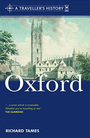 A TRAVELLER'S HISTORY OF OXFORD