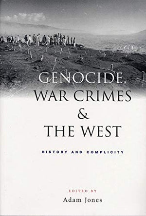 GENOCIDE, WAR CRIMES & THE WEST
