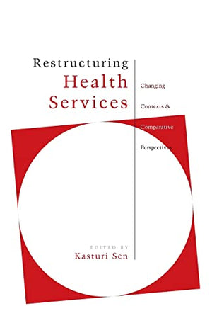 RESTRUCTURING HEALTH SERVICES