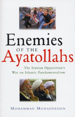 ENEMIES OF THE AYATOLLAHS