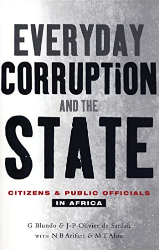 EVERYDAY CORRUPTION AND THE STATE