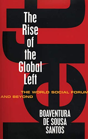 THE RISE OF THE GLOBAL LEFT