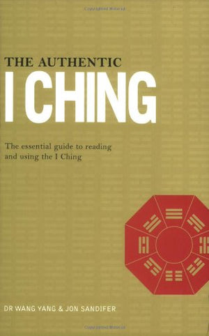 THE AUTHENTIC I CHING