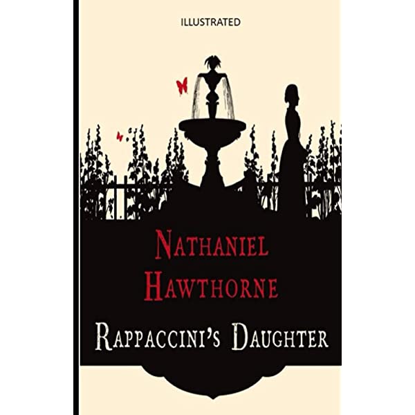 RAPPACCINI'S DAUGHTER