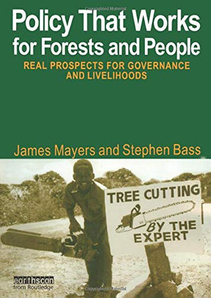 POLICY THAT WORKS FOR FORESTS AND PEOPLE