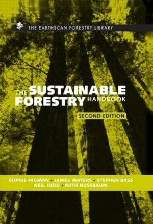 THE SUSTAINABLE FORESTRY HANDBOOK