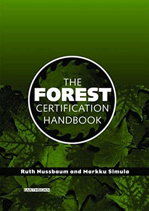 THE FOREST CERTIFICATION HANDBOOK