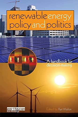 RENEWABLE ENERGY POLICY AND POLITICS