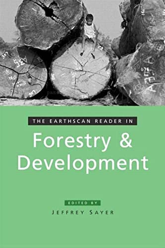 THE EARTHSCAN READER IN FORESTRY & DEVELOPMENT