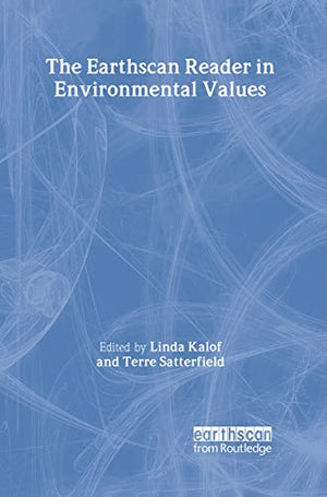 THE EARTHSCAN READER IN ENVIRONMENTAL VALUES