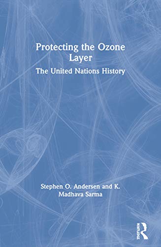 PROTECTING THE OZONE LAYER