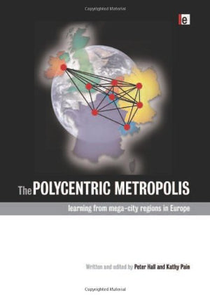 THE POLYCENTRIC METROPOLIS
