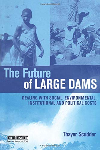 THE FUTER OF LARGE DAMS