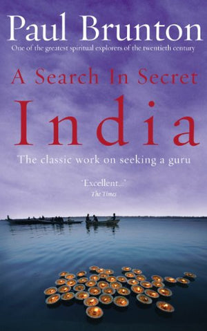 A SEARCH IN SECRET INDIA  