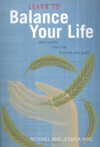 LEARN TO BALANCE YOUR LIFE