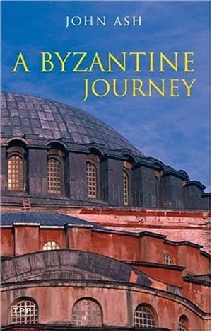 A BYZANTINE JOURNEY
