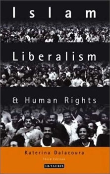 ISLAM, LIBERALISM AND HUMAN RIGHTS