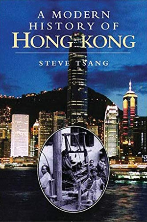 A MODERN HISTORY OF HONG KONG
