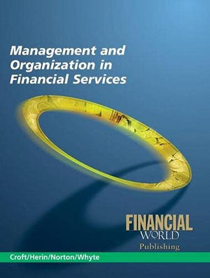 MANAGEMENT AND ORGANIZATION IN FINANCIAL SERVICES