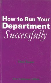 HOW TO RUN YOUR DEPARTMENT SUCCESSFULLY