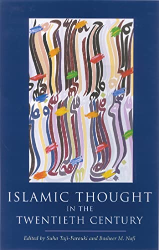 ISLAMIC THOUGHT IN THE TWENTIETH CENTURY