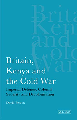 BRITAIN, KENYA AND THE COLD WAR