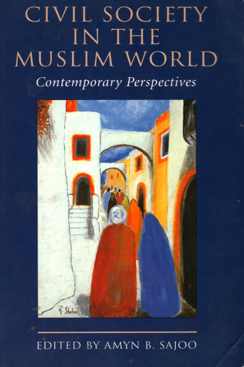 CIVIL SOCIETY IN THE MUSLIM WORLD