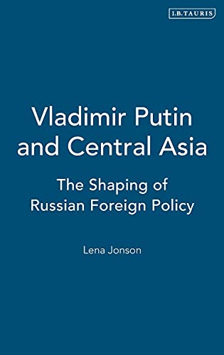 VLADIMIR PUTIN AND CENTRAL ASIA
