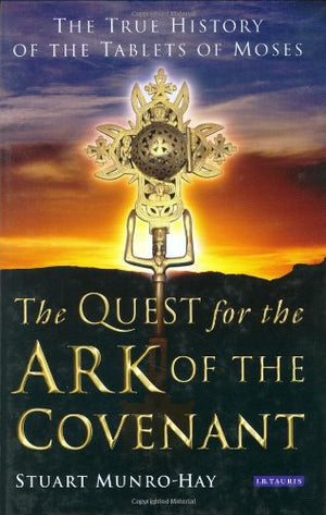 THE QUEST FOR THE ARK OF THE COVENANT