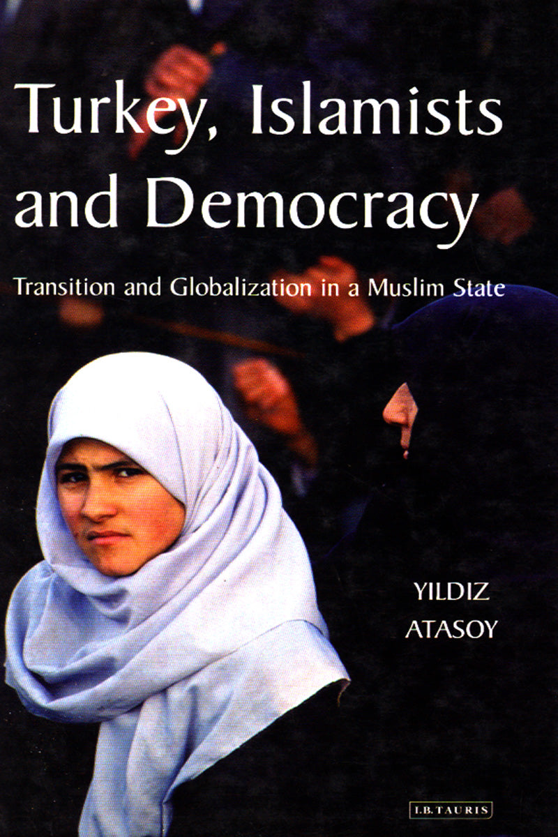 TURKEY, ISLAMISTS AND DEMOCRACY
